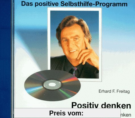 Positiv denken. CD: Erfolgreich leben durch positive Gedanken